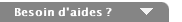 Besoin d'aides ?